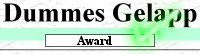 Auszeichnung: Der Dummes-Gelapp-Award